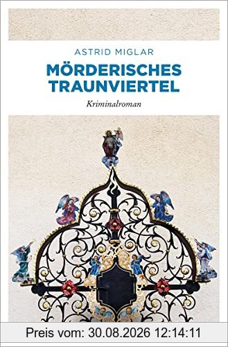 Mörderisches Traunviertel: Kriminalroman