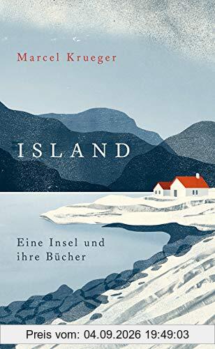 Island: Eine Insel und ihre Bücher