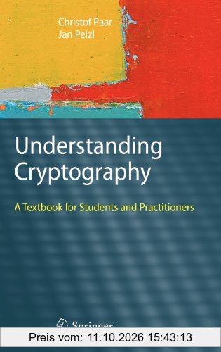 Understanding Cryptography: A Textbook for Students and Practitioners