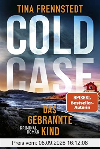 COLD CASE - Das gebrannte Kind: Kriminalroman (Cold Case-Reihe, Band 3)