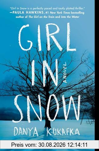 Girl in Snow: A Novel
