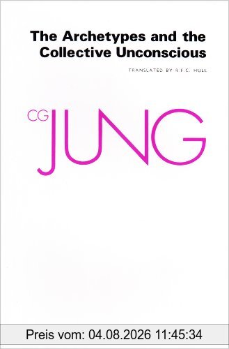 Jung, C. G. The Archetypes And The Collective Unconscious (Collected Works Of C.G. Jung)