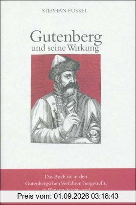 Gutenberg und seine Wirkung