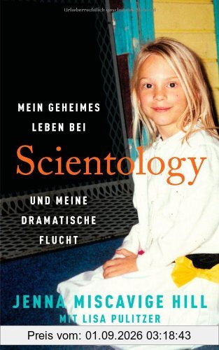 Mein geheimes Leben bei Scientology und meine dramatische Flucht