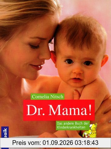 Dr. Mama. Das andere Buch der Kinderkrankheiten