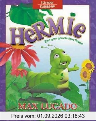 Hermie: Eine ganz gewöhnliche Raupe