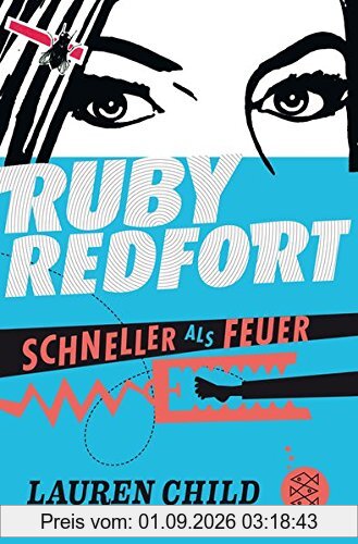 Ruby Redfort - Schneller als Feuer