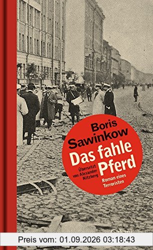 Das fahle Pferd: Roman eines Terroristen