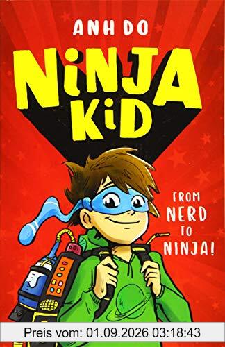 Do, A: Ninja Kid: From Nerd to Ninja
