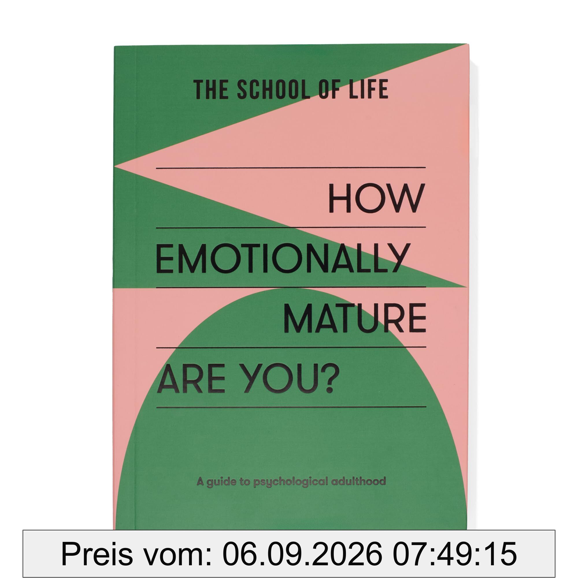 How Emotionally Mature Are You?: A guide to psychological adulthood (Questionnaire, 2)
