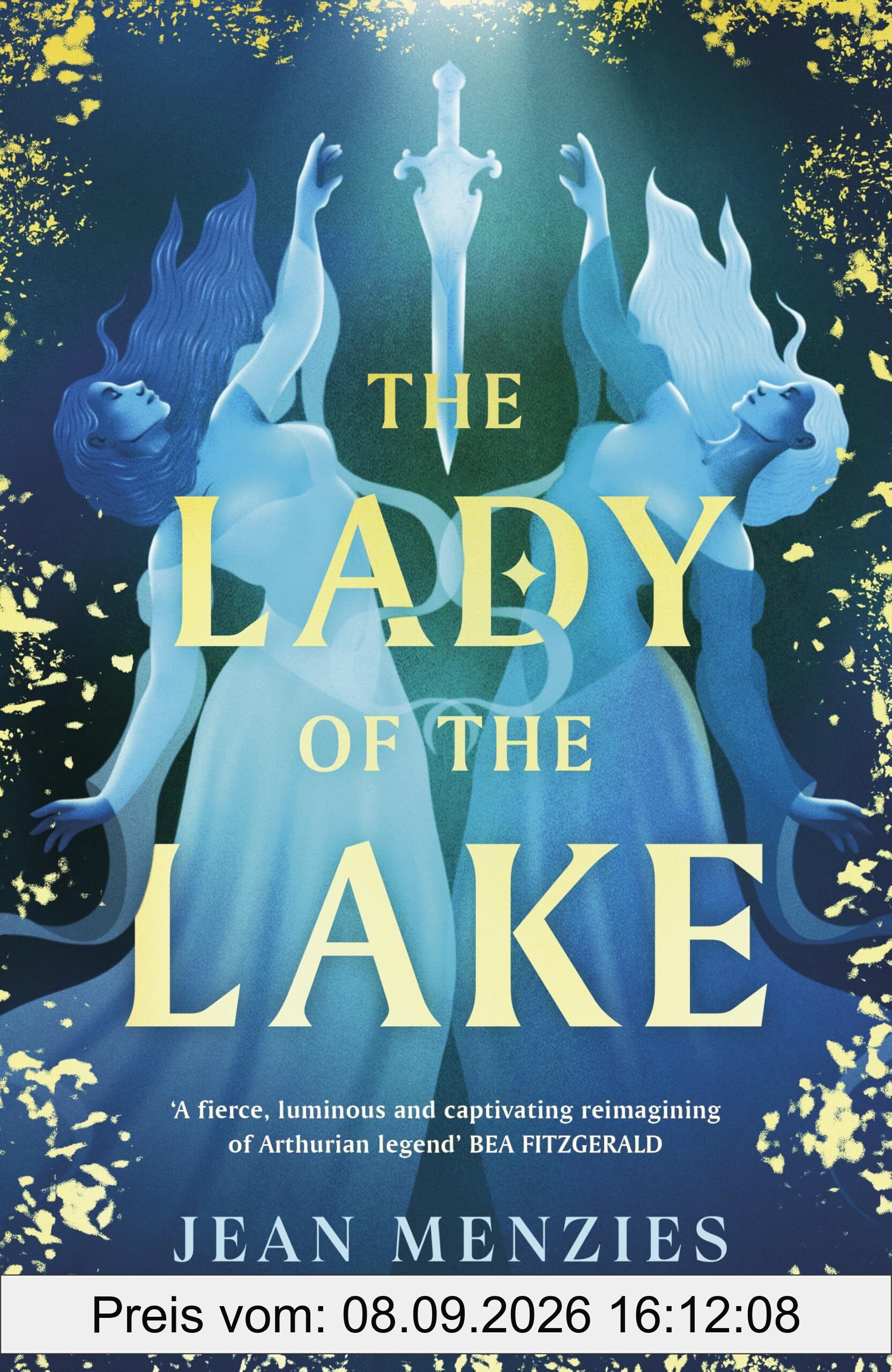 The Lady of the Lake: A Fierce Sapphic Love and Forbidden Secrets That Will Tear Camelot Apart