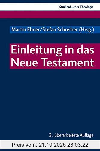 Einleitung in das Neue Testament (Kohlhammer Studienbücher Theologie, Band 6)