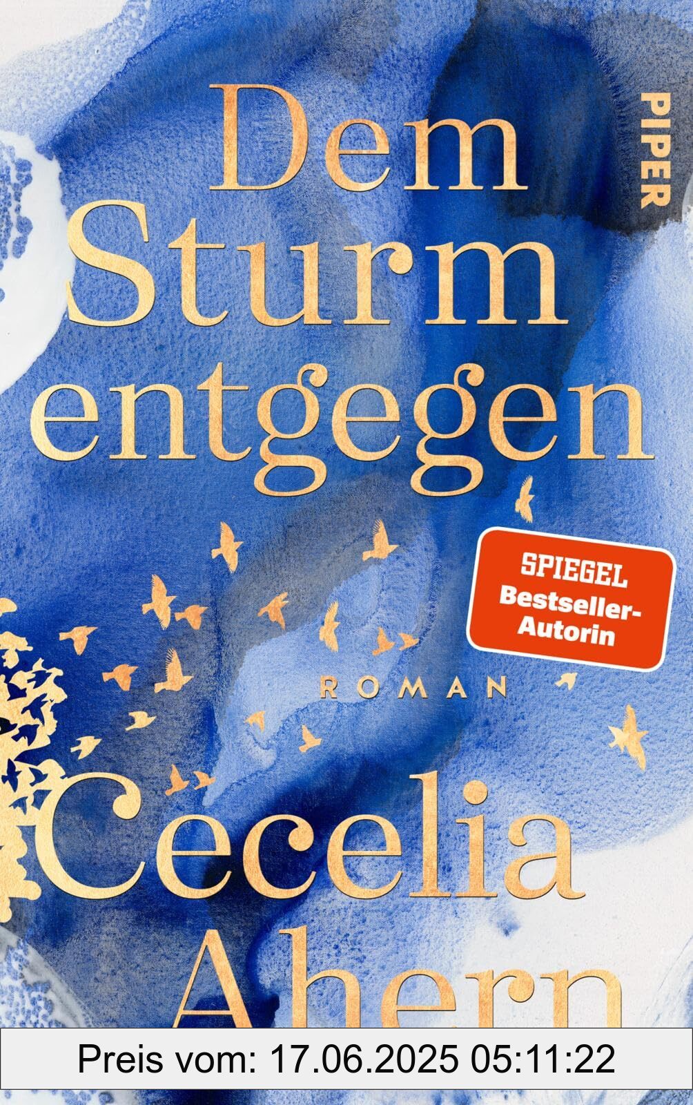 Binding : hardcover, Edition : 1, Label : Dem Sturm entgegen : Roman | Der neue Roman von Bestsellerautorin Cecelia Ahern – tiefgründiger und gefühlvoller denn je, medium : hardcover, numberOfPages : 448, publicationDate : 2024-10-24, releaseDate : 2024-10-24, languages : german, ISBN : 3492071813