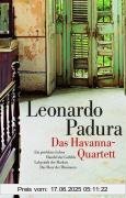 Binding : Gebundene Ausgabe, Edition : 4 Romane in einem Band., Label : Unionsverlag, Publisher : Unionsverlag, medium : Gebundene Ausgabe, numberOfPages : 832, publicationDate : 2008-02-01, authors : Leonardo Padura, translators : Hans-Joachim Hartstein, languages : german, ISBN : 3293003850