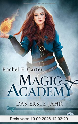 Magic Academy - Das erste Jahr (Die Magic Academy-Reihe, Band 1)