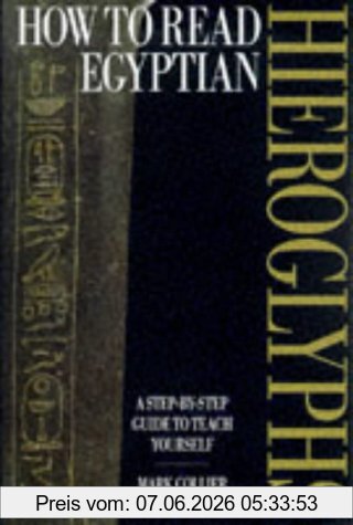 Mark Collier How To Read Egyptian Hieroglyphs