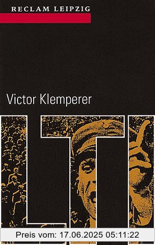 Binding : Taschenbuch, Edition : 17., Label : Reclam Leipzig, Publisher : Reclam Leipzig, NumberOfItems : 1, medium : Taschenbuch, numberOfPages : 363, publicationDate : 1998-01-01, authors : Victor Klemperer, languages : german, ISBN : 3379001252