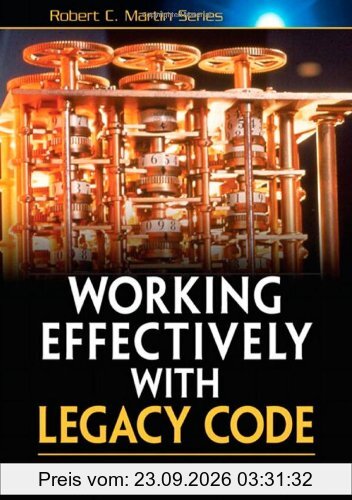 Working Effectively with Legacy Code (Robert C. Martin)