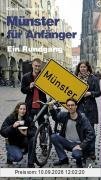 Münster für Anfänger: Unterwegs in Deutschlands größter Kleinstadt