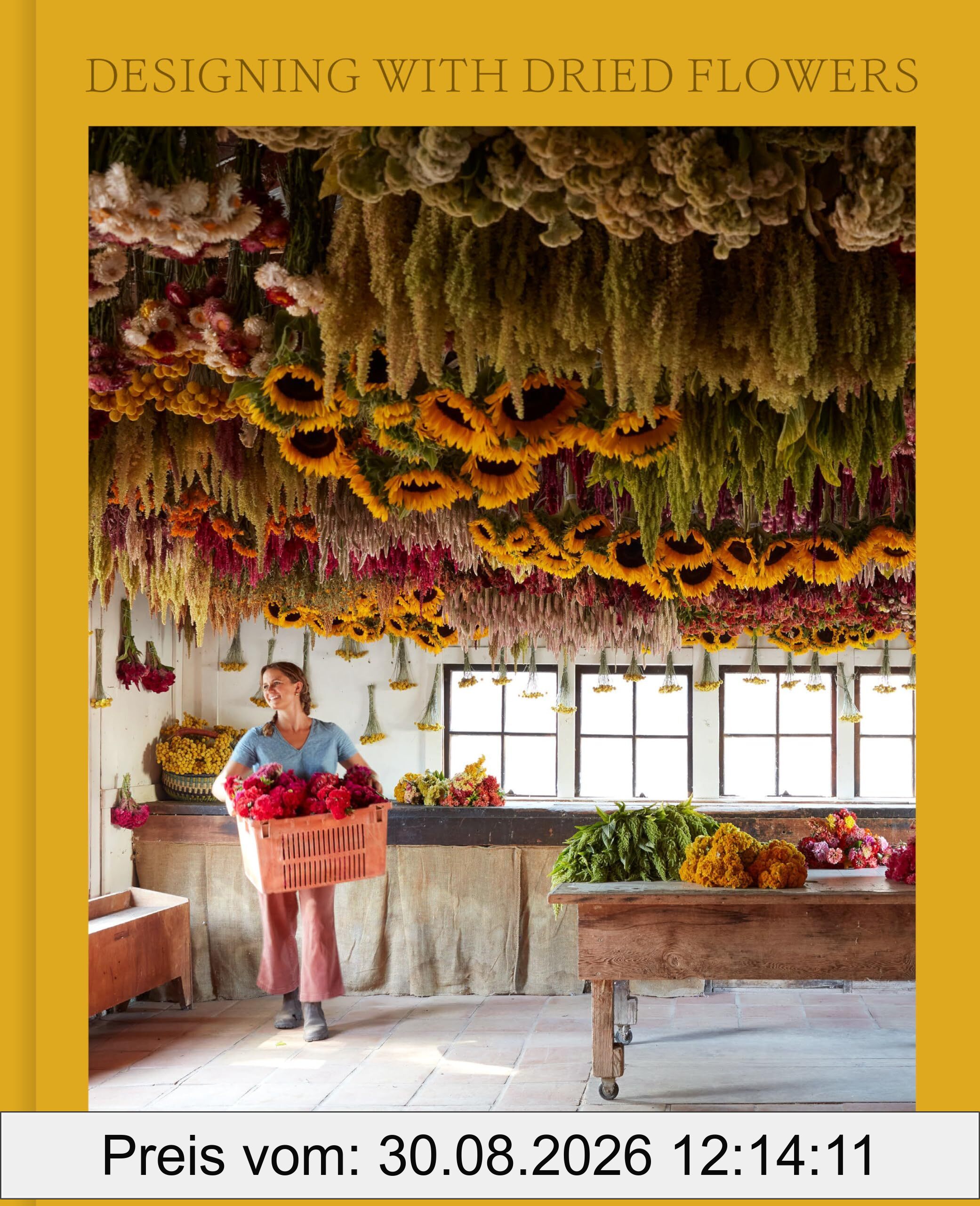 Designing with Dried Flowers: Creating Everlasting Arrangements