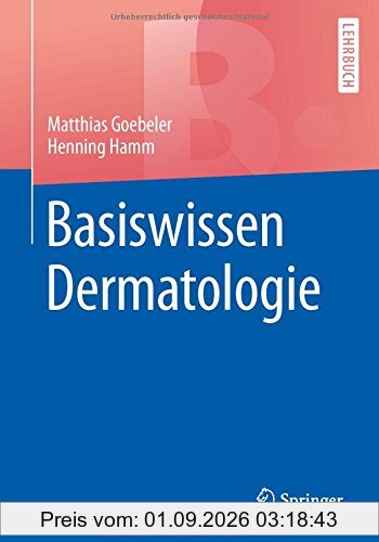 Basiswissen Dermatologie (Springer-Lehrbuch)