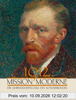 1912 Mission Moderne: Die Jahrhundertschau des Sonderbundes
