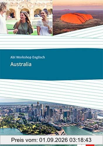 Australia: Themenarbeitsheft Klasse 11/12 (G8), Klasse 12/13 (G9) (Abi Workshop Englisch)