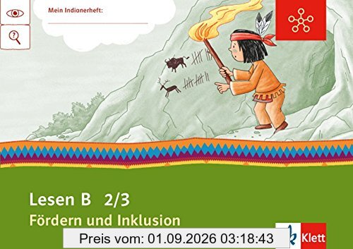 Mein Indianerheft / Lesen B: Fördern und Inklusion. Arbeitsheft 2. Schuljahr