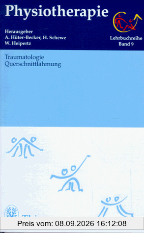 Physiotherapie, 14 Bde., Bd.9, Traumatologie, Querschnittlähmungen