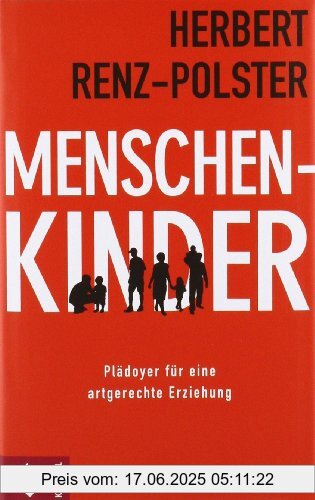 Binding : Gebundene Ausgabe, Edition : 3, Label : Kösel-Verlag, Publisher : Kösel-Verlag, medium : Gebundene Ausgabe, numberOfPages : 192, publicationDate : 2011-10-03, authors : Herbert Renz-Polster, languages : german, ISBN : 3466309301