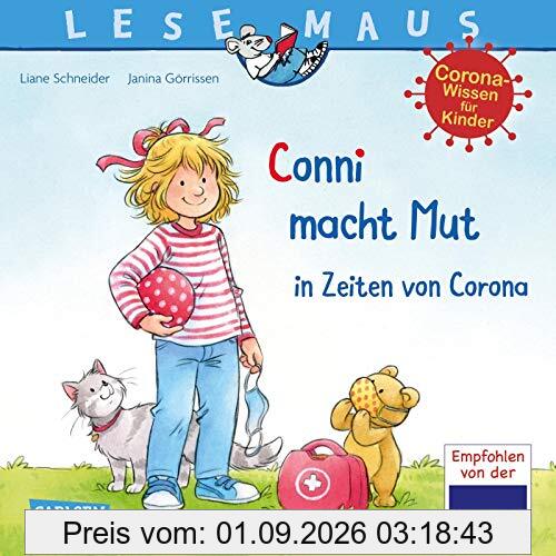 LESEMAUS 186: Conni macht Mut in Zeiten von Corona: Eine Conni-Geschichte mit kindgerechtem Sachwissen rund um das Thema Corona (186)