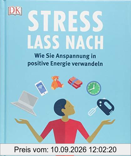 Stress lass nach: Wie Sie Anspannung in positive Energie verwandeln