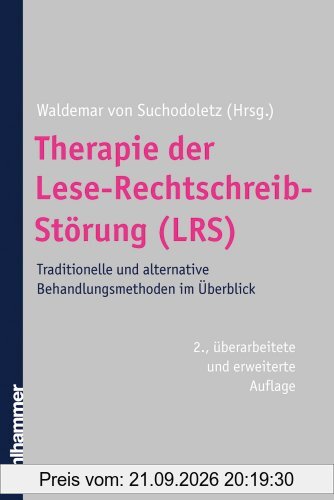 Therapie der Lese-Rechtschreibstörung ( LRS): Traditionelle und alternative Behandlungsverfahren im Überblick