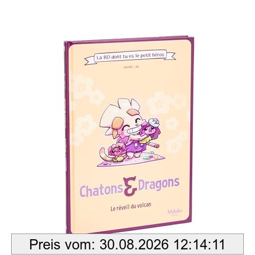 Chatons & dragons. Le réveil du volcan