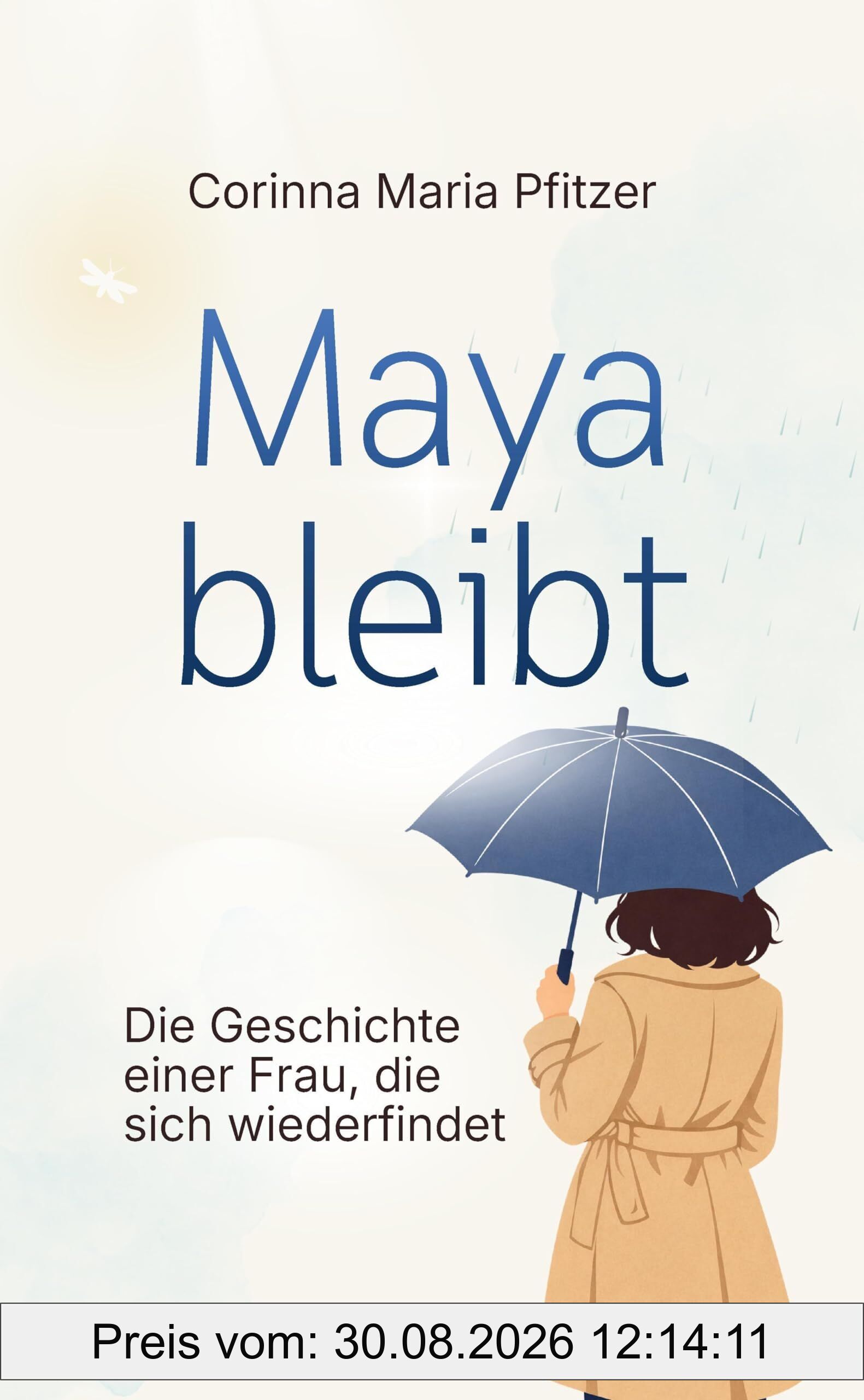 Maya bleibt
