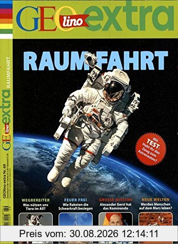 GEOlino Extra / GEOlino extra 69/2018 - Raumfahrt