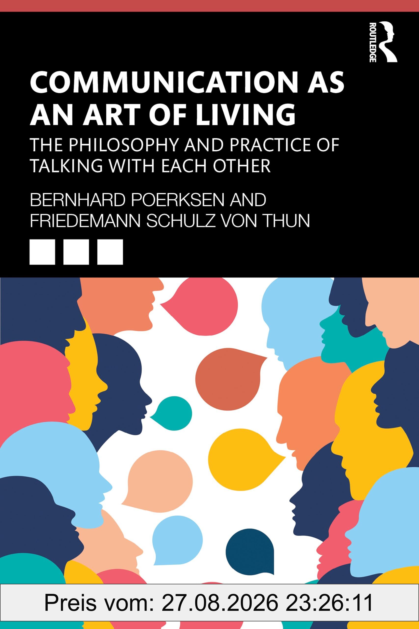 Communication as an Art of Living: The Philosophy and Practice of Talking with Each Other