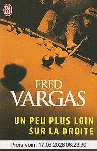 Fred Vargas Un Peu Plus Loin Sur La Droite