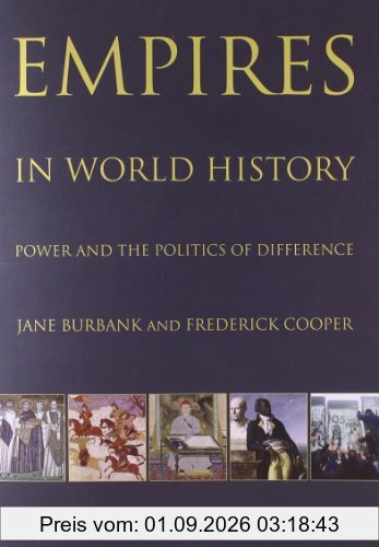 Empires in World History: Power and the Politics of Difference