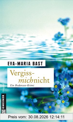 Vergissmichnicht: Ein Bodensee-Krimi