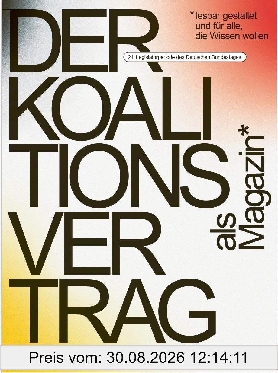 Der Koalitionsvertrag als Magazin