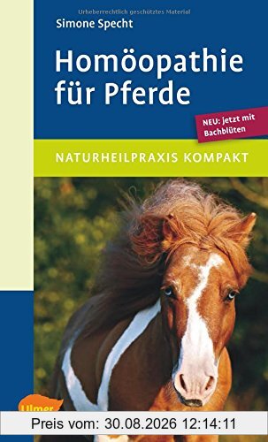 Homöopathie für Pferde: Neu: jetzt mit Bachblüten