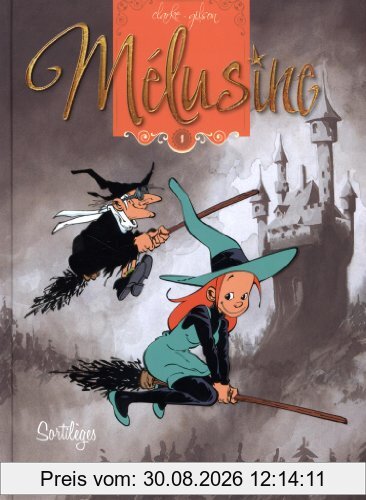 Mélusine. Vol. 1. Sortilèges