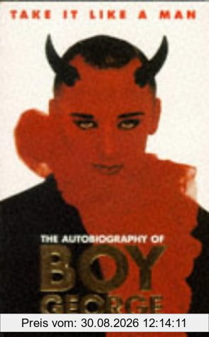 Take it Like a Man: Autobiography of Boy George