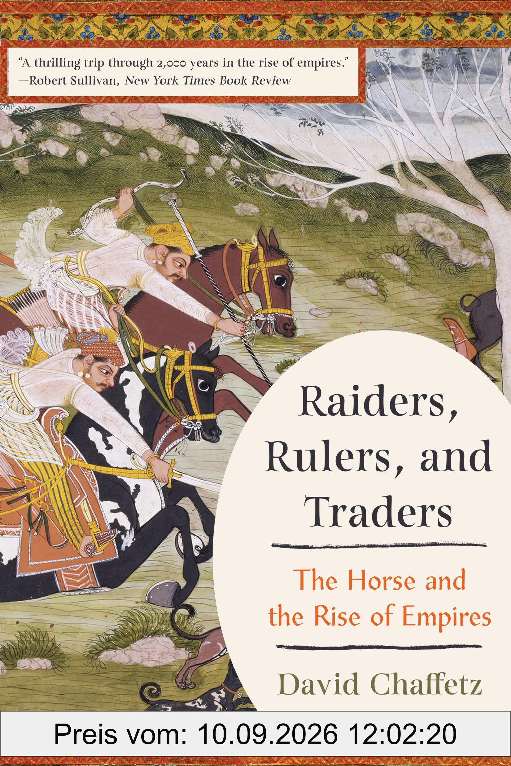 Raiders, Rulers, and Traders: The Horse and the Rise of Empires