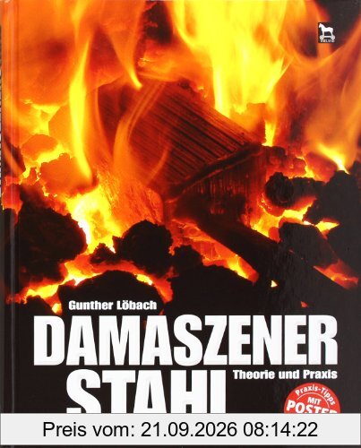 Damaszener Stahl: Theorie und Praxis