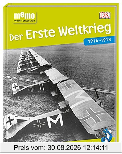 memo Wissen entdecken. Der Erste Weltkrieg: 1914-1918. Das Buch mit Poster!