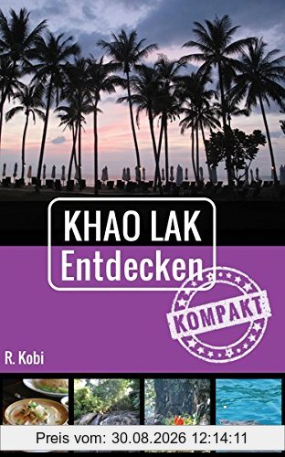 Khao Lak Entdecken - Kompakt