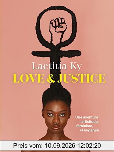 Love & justice : une aventure artistique, féministe, et engagée