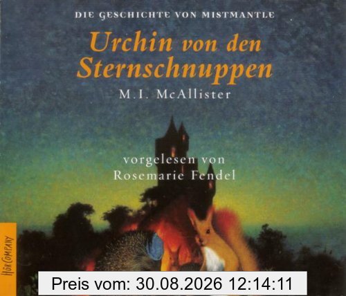 Urchin von den Sternschnuppen: Sprecher: Rosemarie Fendel, 6 CD, 7 Std. 11 Min.